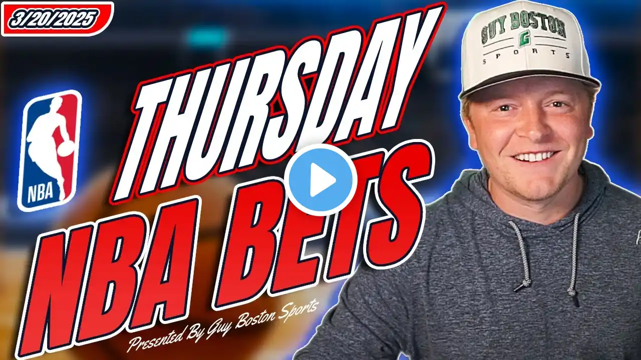 NBA Picks Today 3/20/2025 | FREE NBA Best Bets, Predictions, and Player Props!