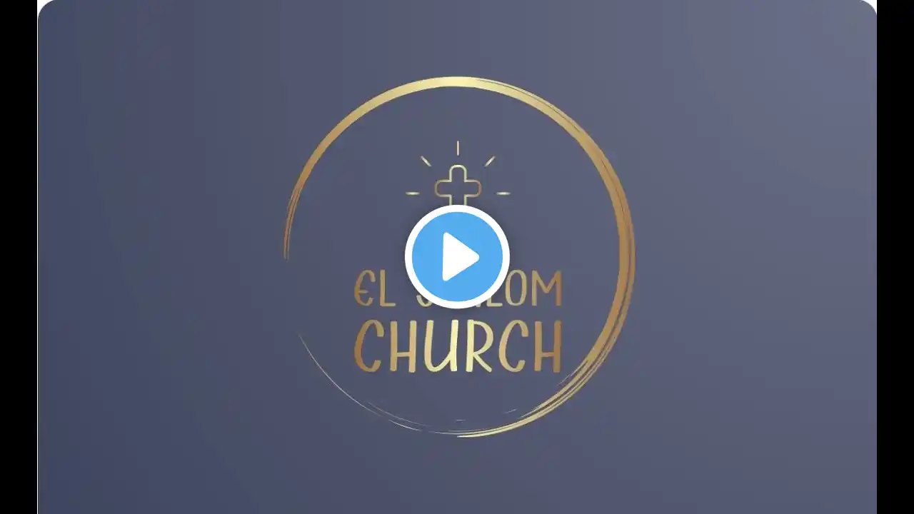 El-Shalom Church Live Service 09/1/2022