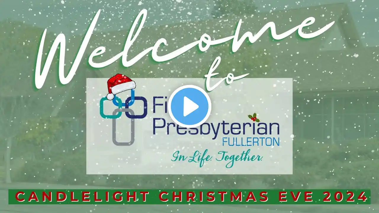 Candlelight Christmas Eve 2024, 8:00pm // First Presbyterian Church