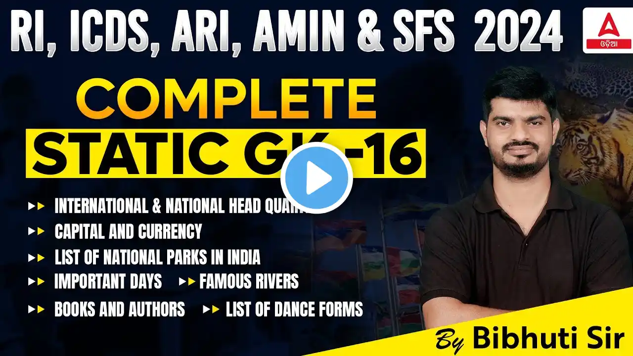 RI, ICDS, ARI, AMIN & SFS 2024 | GK/GS Class | Complete Static GK By Bibhuti Sir #16