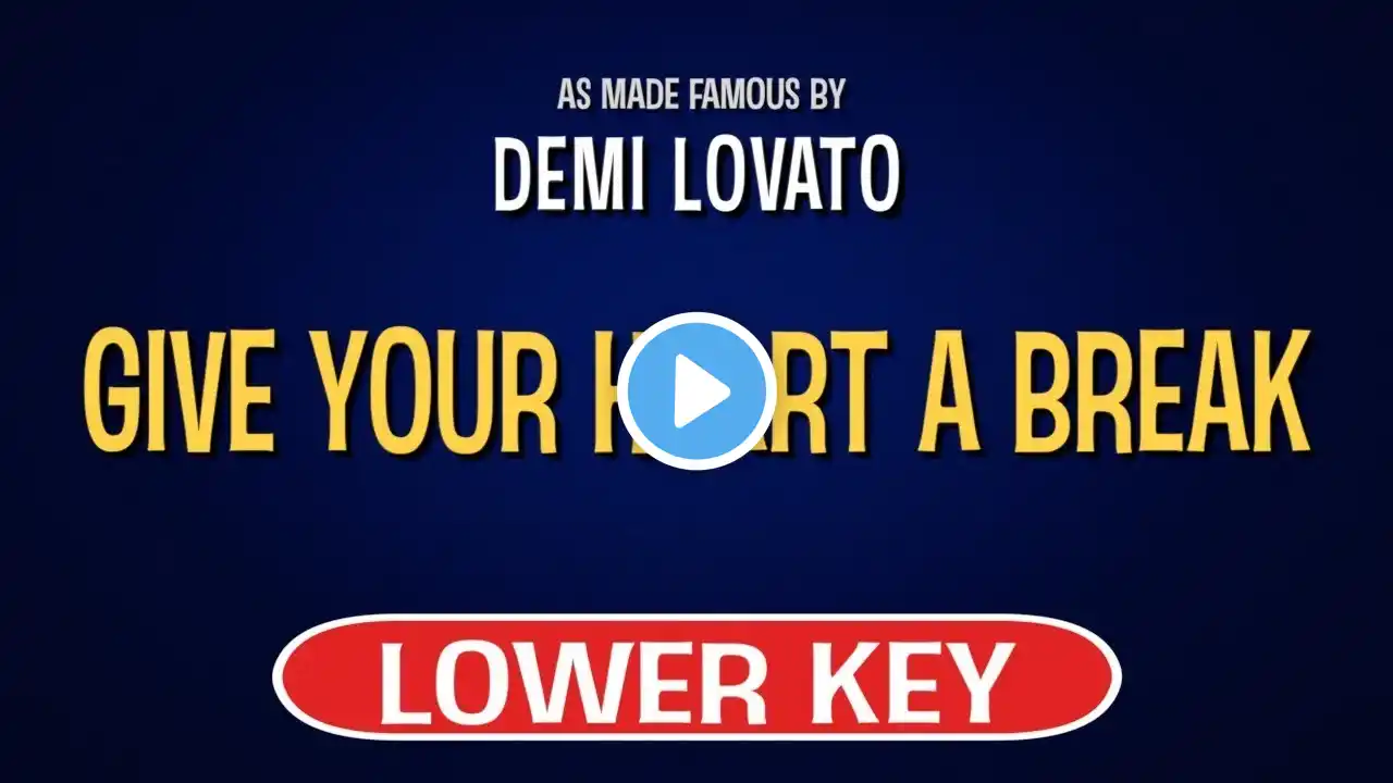 Demi Lovato - Give Your Heart A Break | Karaoke Lower Key