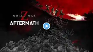 World War Z Aftermath - FULL GAME (4K 60FPS) Walkthrough Gameplay No Commentary chapter -mc7