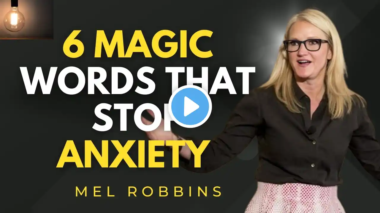 6 Magic Words That Stop Anxiety (Best Anxiety Relief Tips)  Mel Robbins #mindsetshift#anxietyrelief