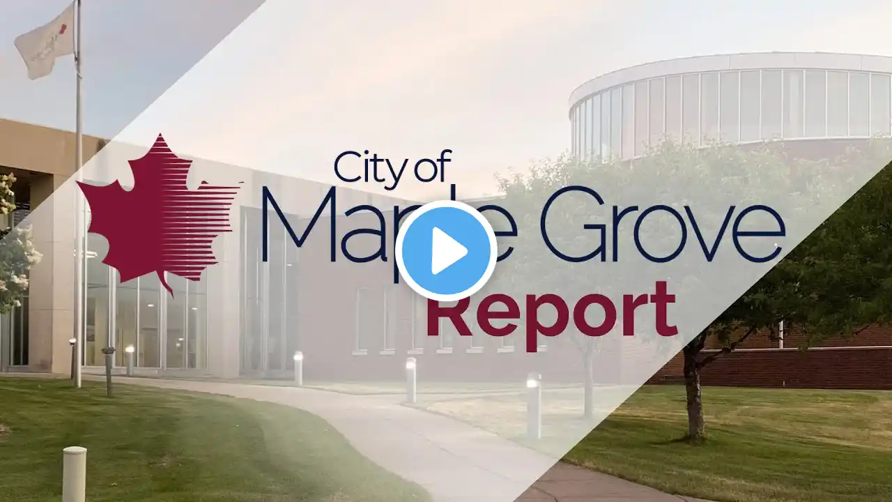 City of Maple Grove Report - August 20, 2024