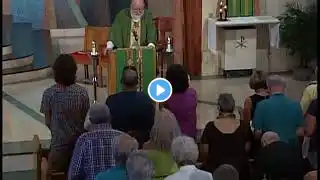 Mass For Shut Ins SSP 25th Sunday in Ordinary Time September 24, 2017