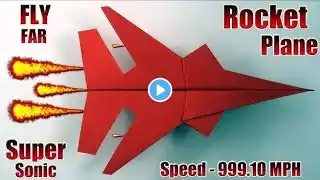 How to Make an Easy Paper Airplane That Flies Far | Super Sonic Rocket Plane Tutorial