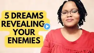 5 Dreams that Reveal Your Enemies