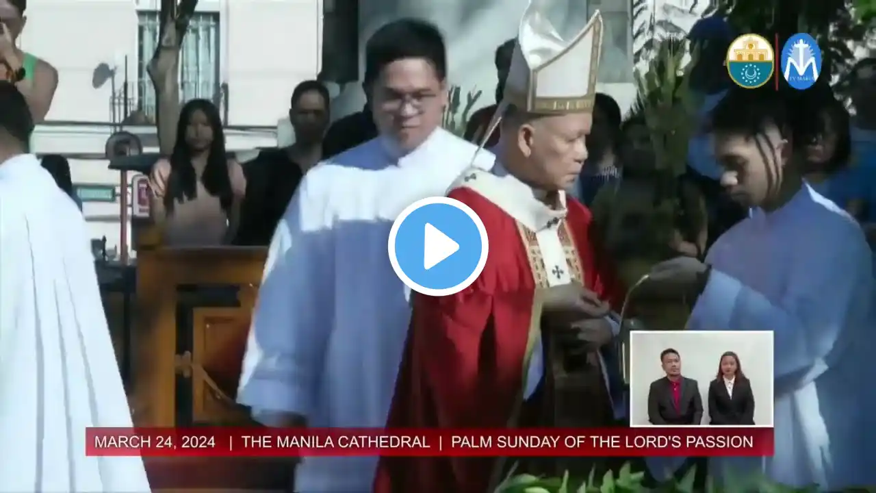 Holy Mass of Palm Sunday with Cardinal Jose Advincula | 24 March 2024