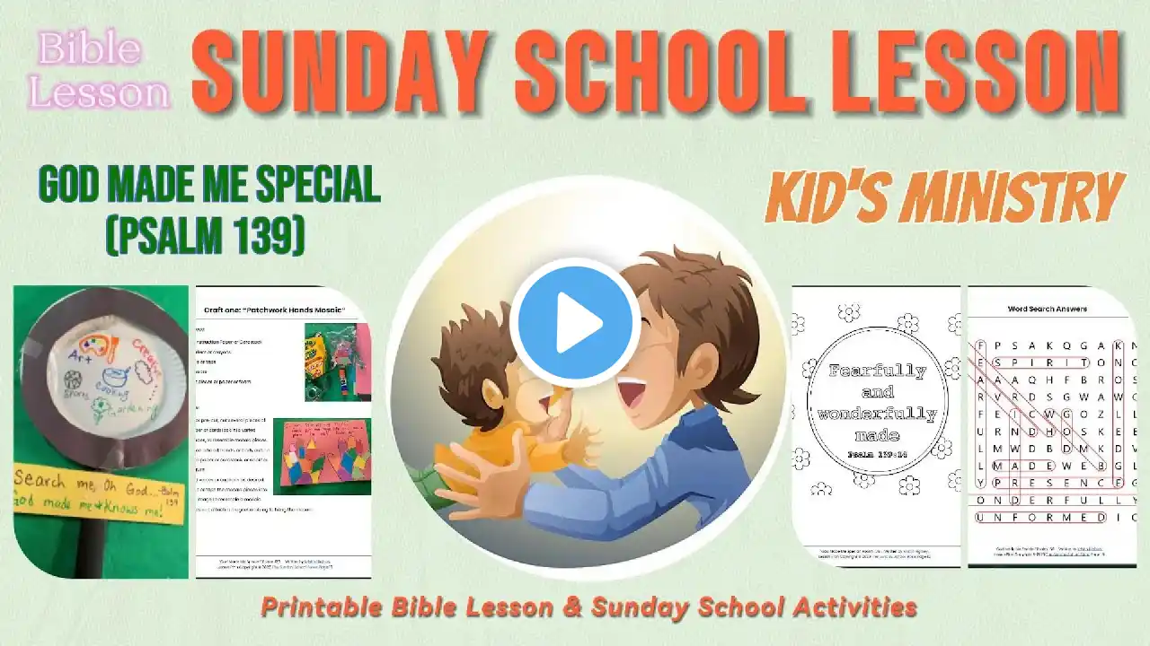 God Made Me Special (Psalm 139) for Kid's Ministry (Sunday School Lesson)