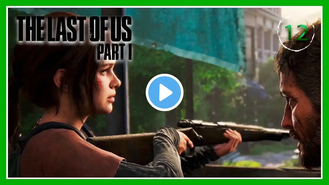 The Last Of Us Remake - #12 - SE LAS ARREGLA BIEN LA NIÑA - Gameplay Español Latino