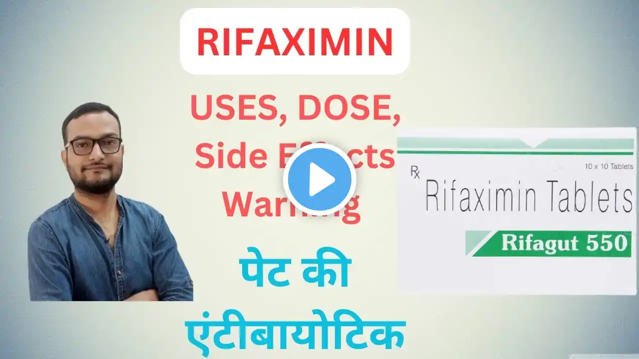 RIFAXIMIN| Mechanism| Pharmacokinetics| Uses| Side Effects| Precaution| ep63