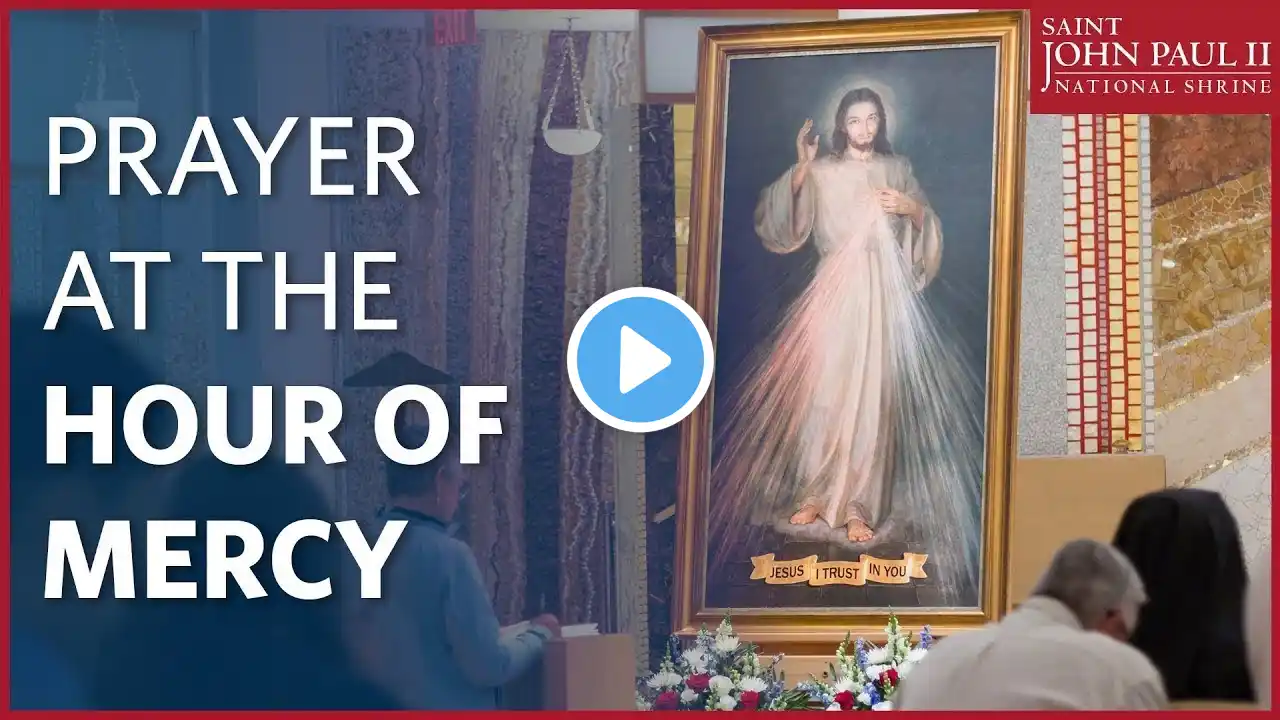 Prayer at the Hour of Mercy | December 22, 2022