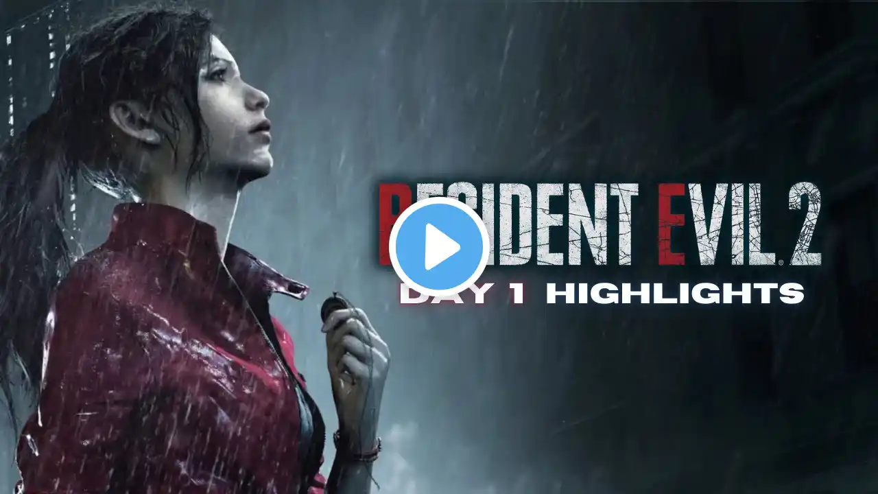 Resident Evil 2 | Claire's Main Story | Day 1 Playthrough Highlights