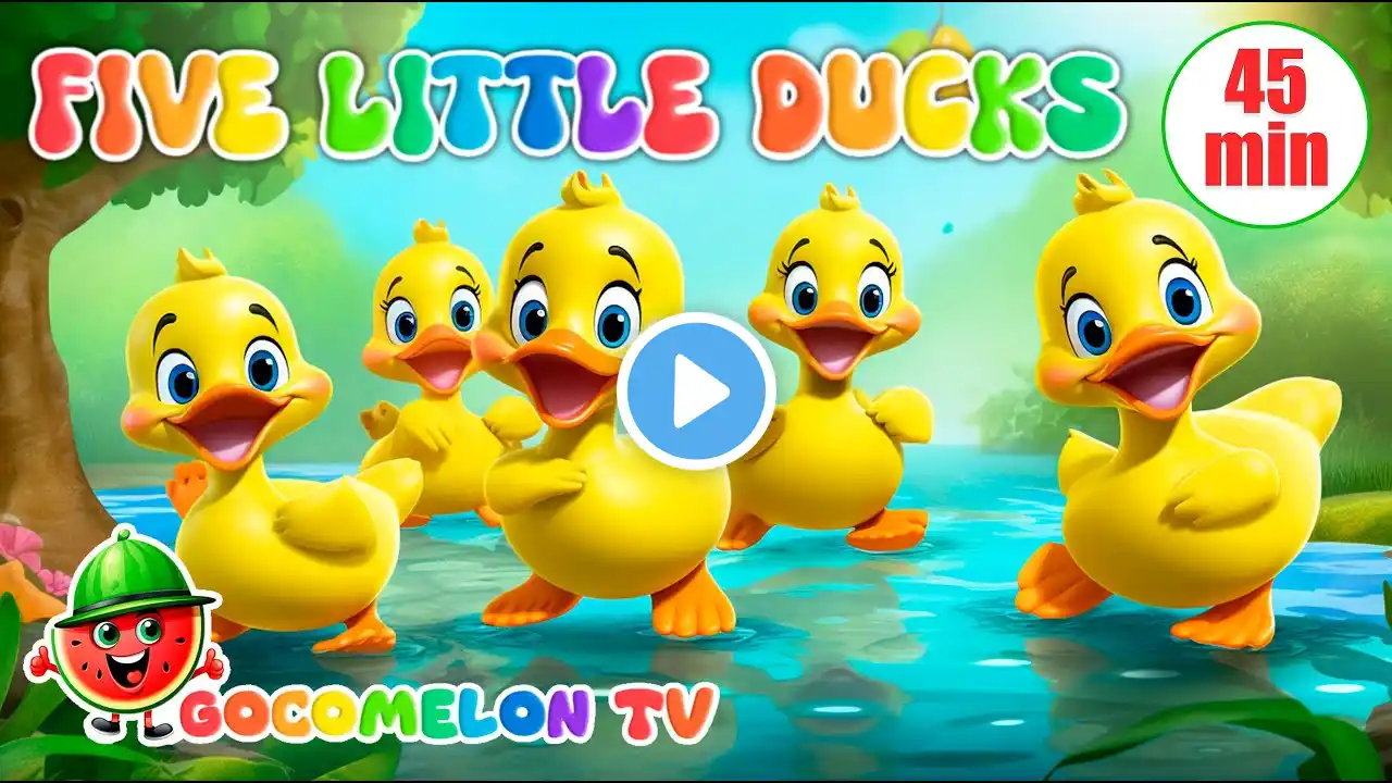 🎵 45-Minute Sing-Along Fun: Five Little Ducks Favorite Nursery Rhymes!