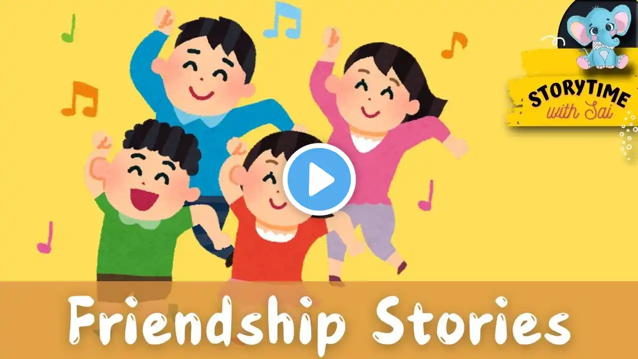 📚 Friendship Stories for Children 🥰| Kids Books Read Aloud | Bedtime Stories #readaloud #kidsread