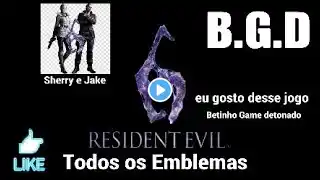 Resident Evil 6 todos os emblemas campanha Sherry e Jake B.G.D