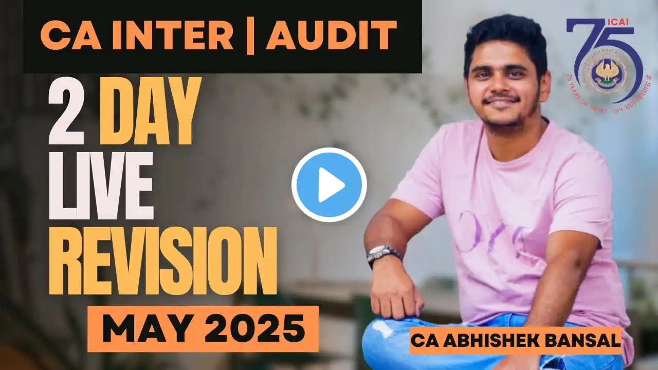 CA Inter | Audit | May 2025 | Live Revison | ICAI | CA Abhishek Bansal