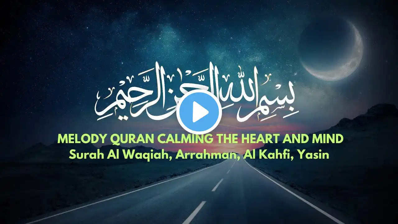 Beautiful Recitation of Surah Al Waqiah, Arrahman, Al Kahfi, Yasin Calming Recitation