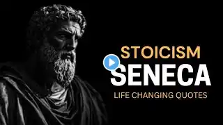 Seneca - Life - Changing Quotes - Stoicism