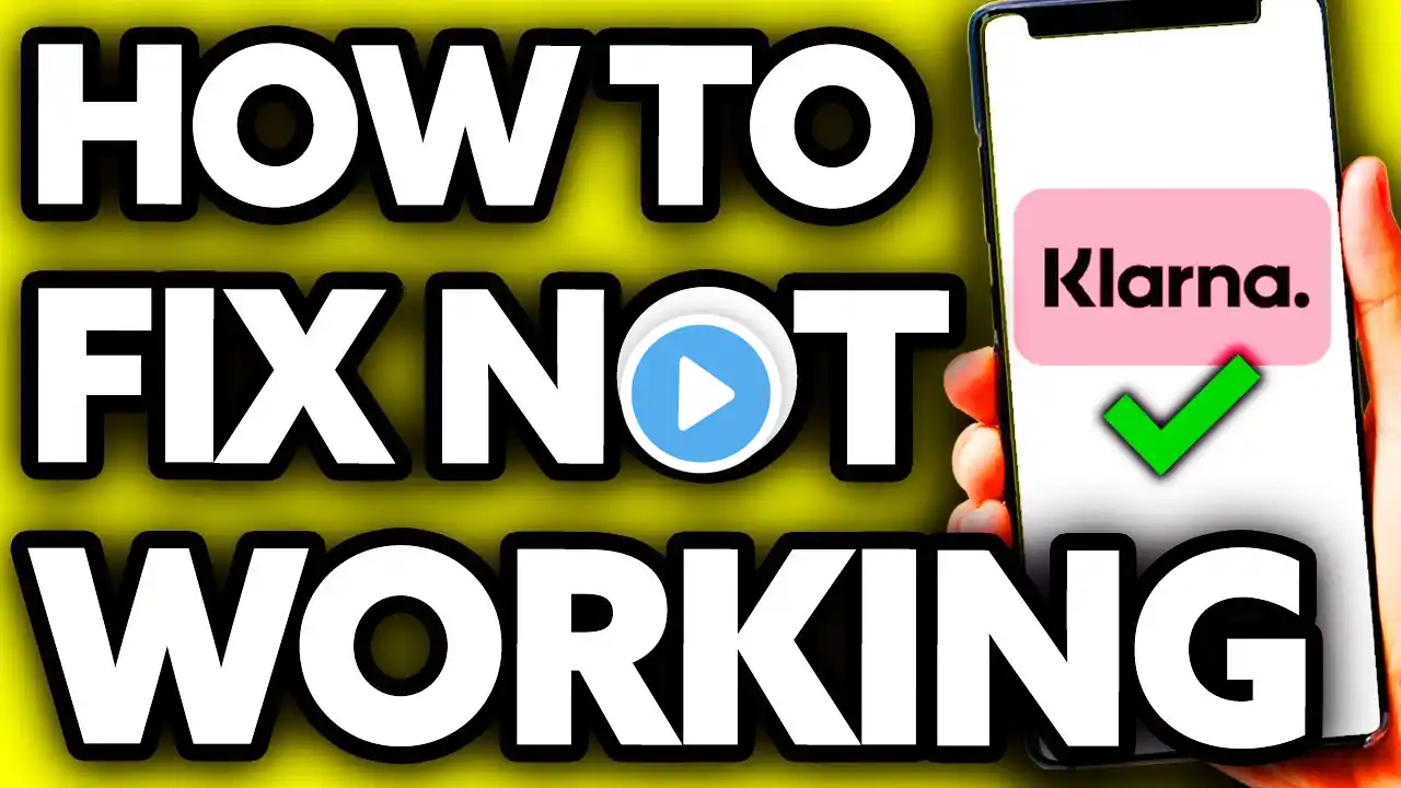 How To Fix Klarna Not Working (Quick and Easy!)