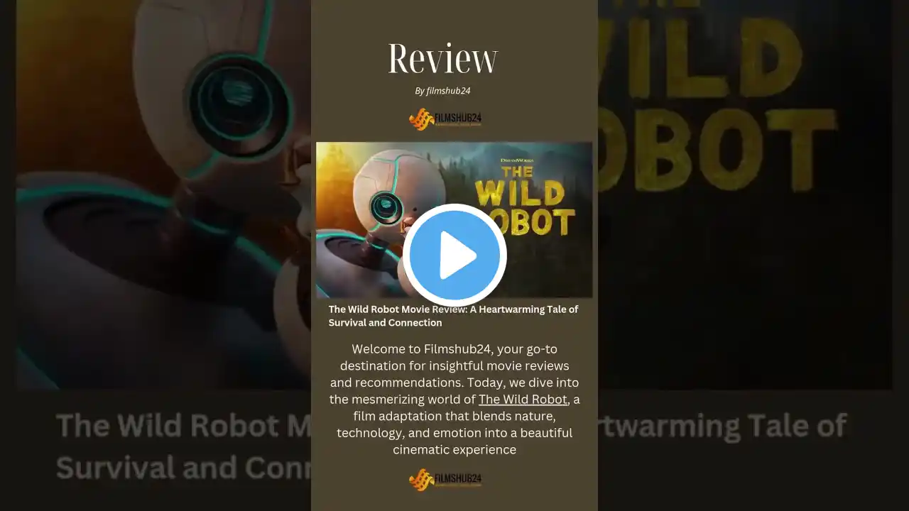 The Wild Robot Movie Review: A Heartwarming Tale of Survival and Connection #movie