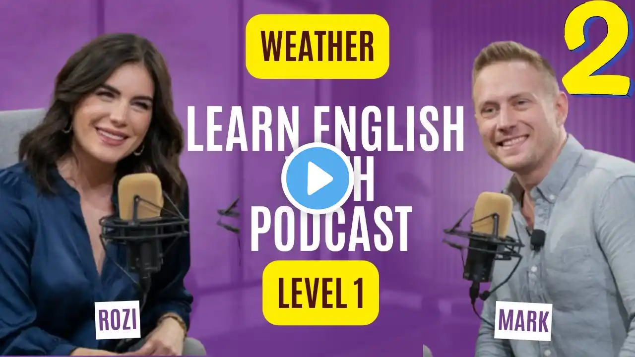 weather | Best podcast to learn English quickly | Episode 2 | level1