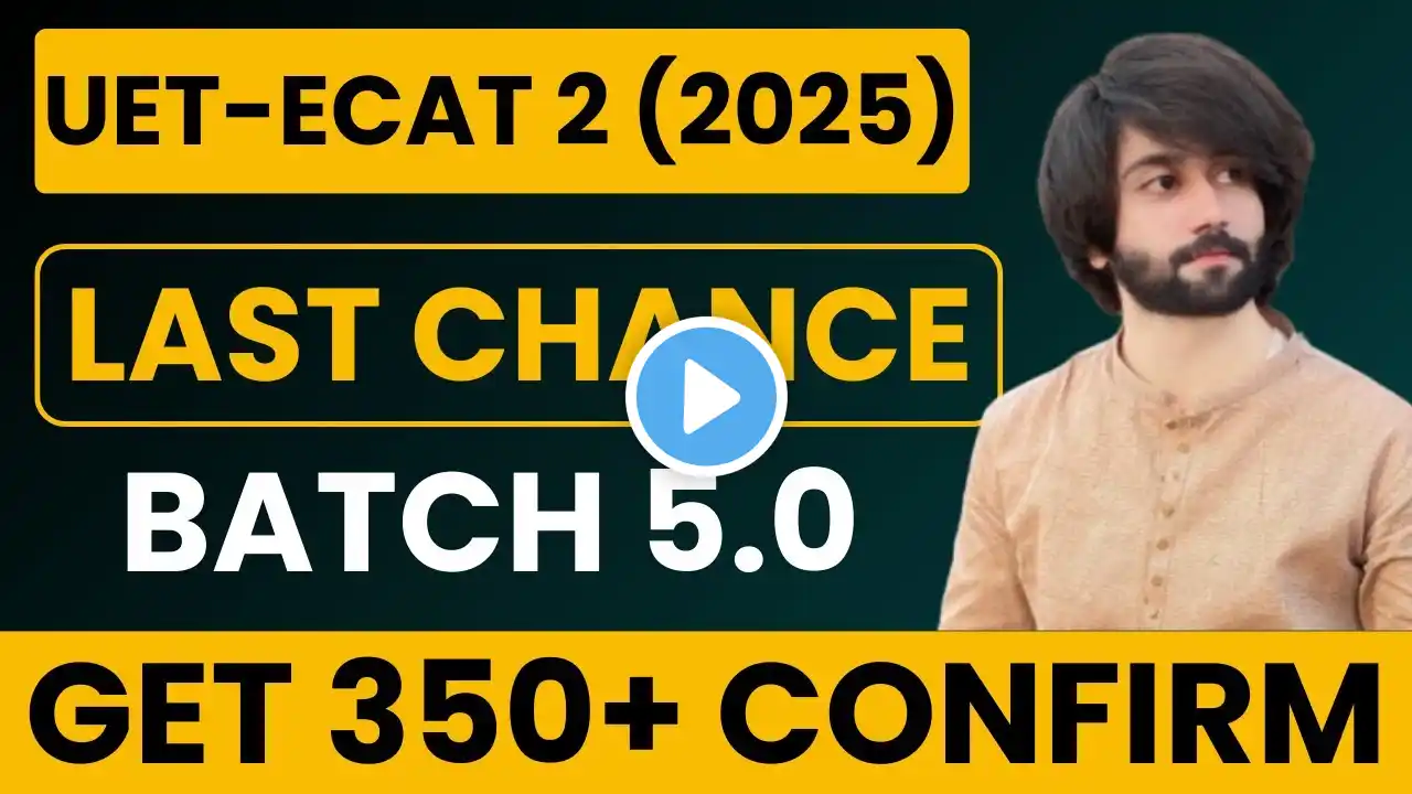 UET 2nd ECAT 2025 Preparation I UET ECAT 2 Preparation I How to Prepare ECAT 2025 I UET Admission