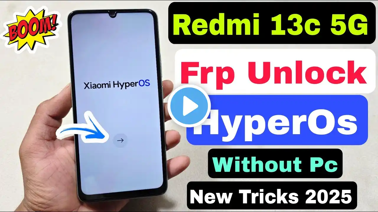 Redmi 13c 5g Frp Unlock Hyperos New Trick 2025 ? Redmi 13c 5g Frp Lock Kaise Tode Without Pc