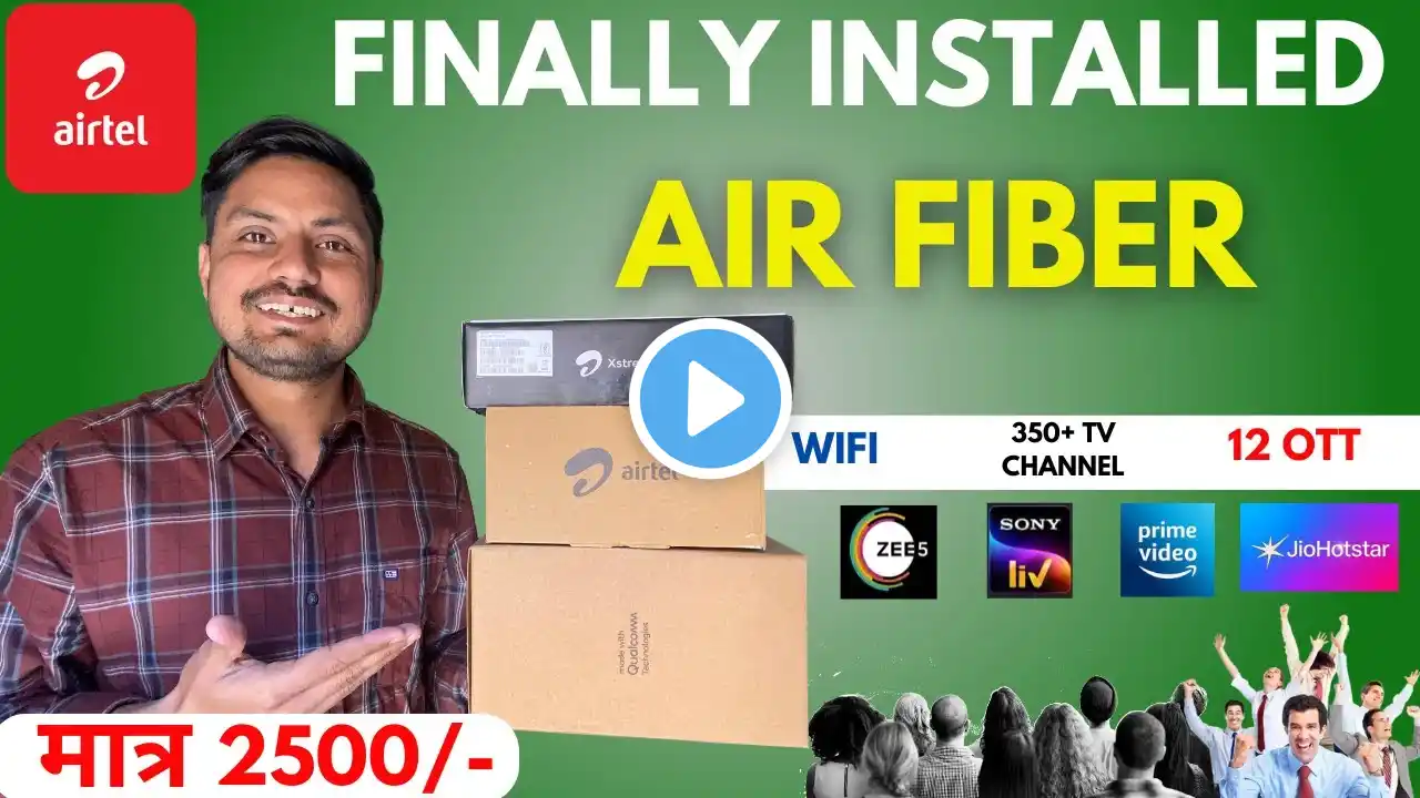 Finally Installed Airtel AiFiber With IPTV Box | Airtel Airfiber Installation | Channel & Ott Detail