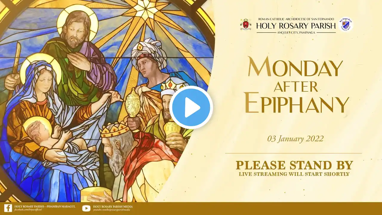 Monday after Epiphany | 03 January 2022 | Angeles City