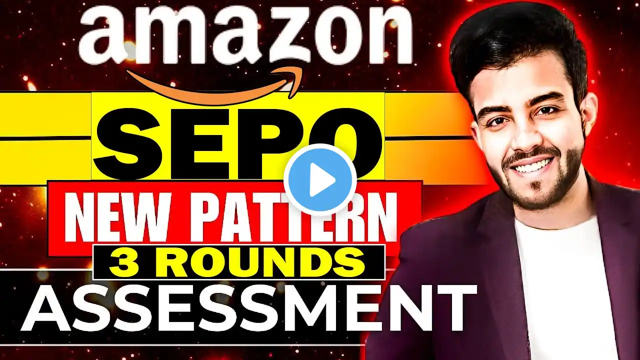 Amazon SEPO Roadmap ( Registration , Assessment , Resposibilties , Interview) 3 Rounds of Assessment