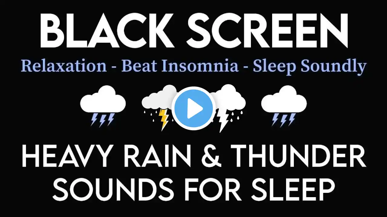 Instant Sleep With Heavy Thunder & Rain Sounds _ Black Screen To Enhance Relaxation And Calmness