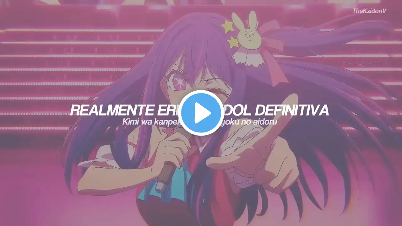 Oshi no Ko - Opening 1 Full【Idol】( Sub Español )『AMV』★