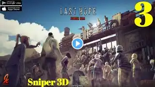 Last Hope Sniper Zombie War - Shooting Games FPS Walkthrough Part 3  (Android iOS)