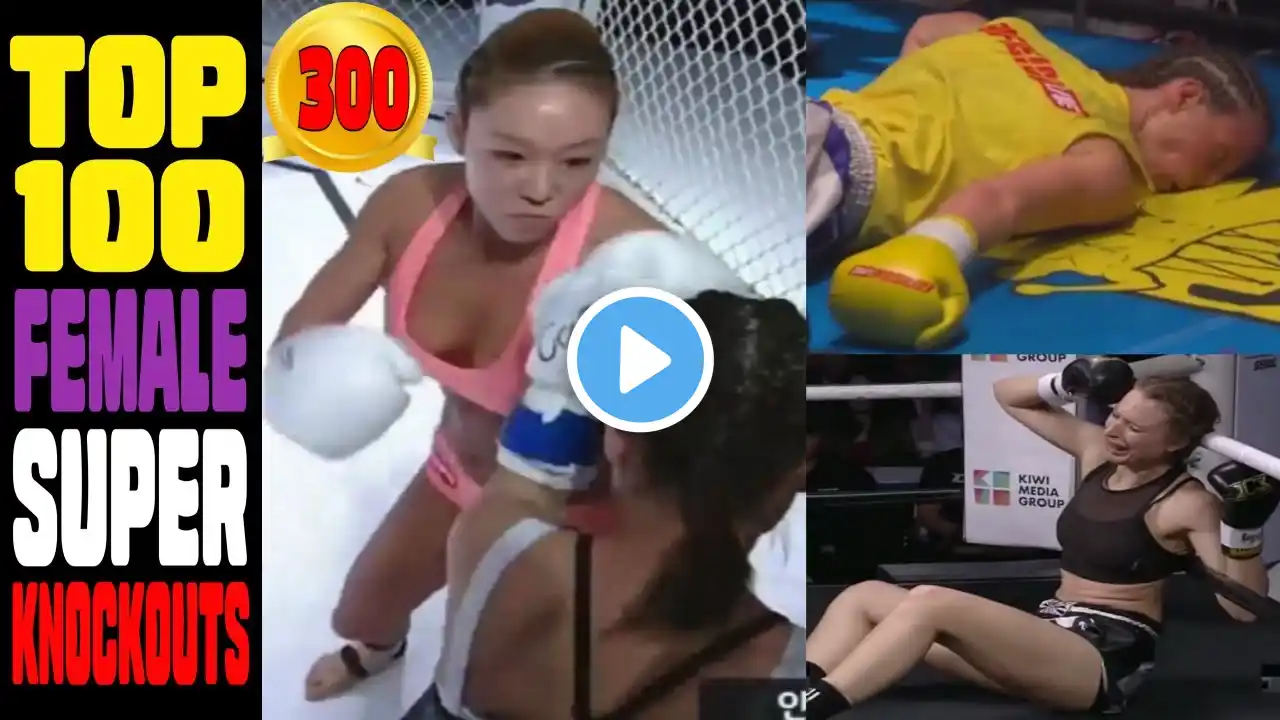 Top 100 FEMALE All-Time Best Crazy Knockouts.