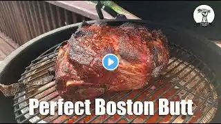 🔥 Perfect Boston Butt Big Green Egg - Pork Butt - Pork Shoulder - Kamado Joe - Grill