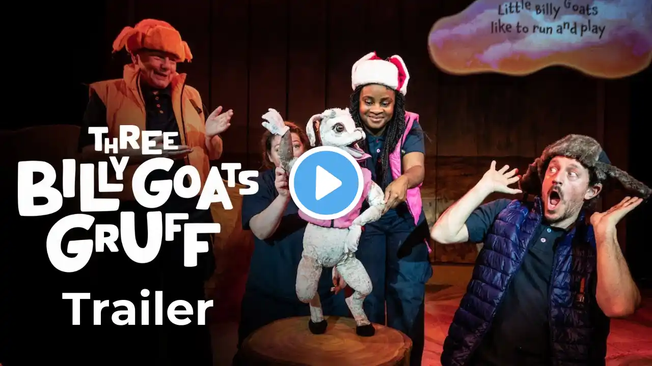 TRAILER | Three Billy Goats Gruff | Friday 29 March - Sunday 21 April