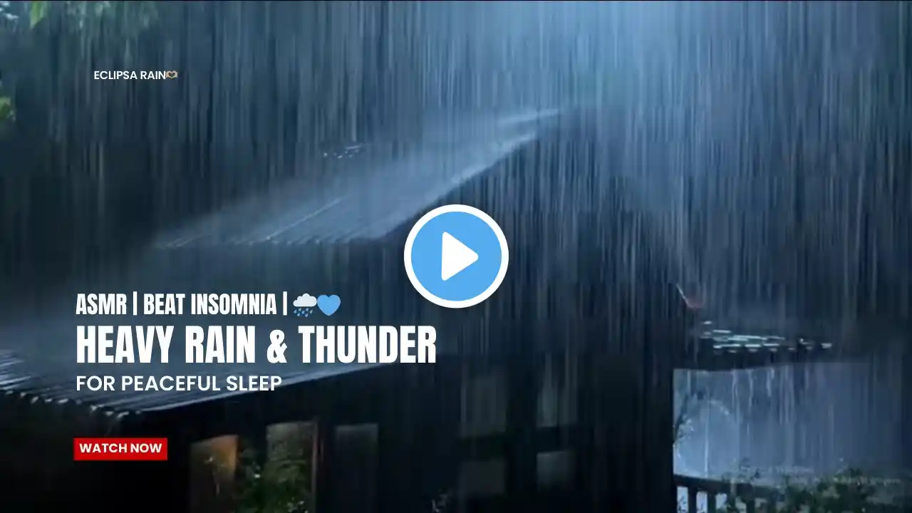 ASMR Heavy Rain & Thunder Sounds for Sleep, Relaxation & Focus – Beat Insomnia in 3 Minutes - Vol.5