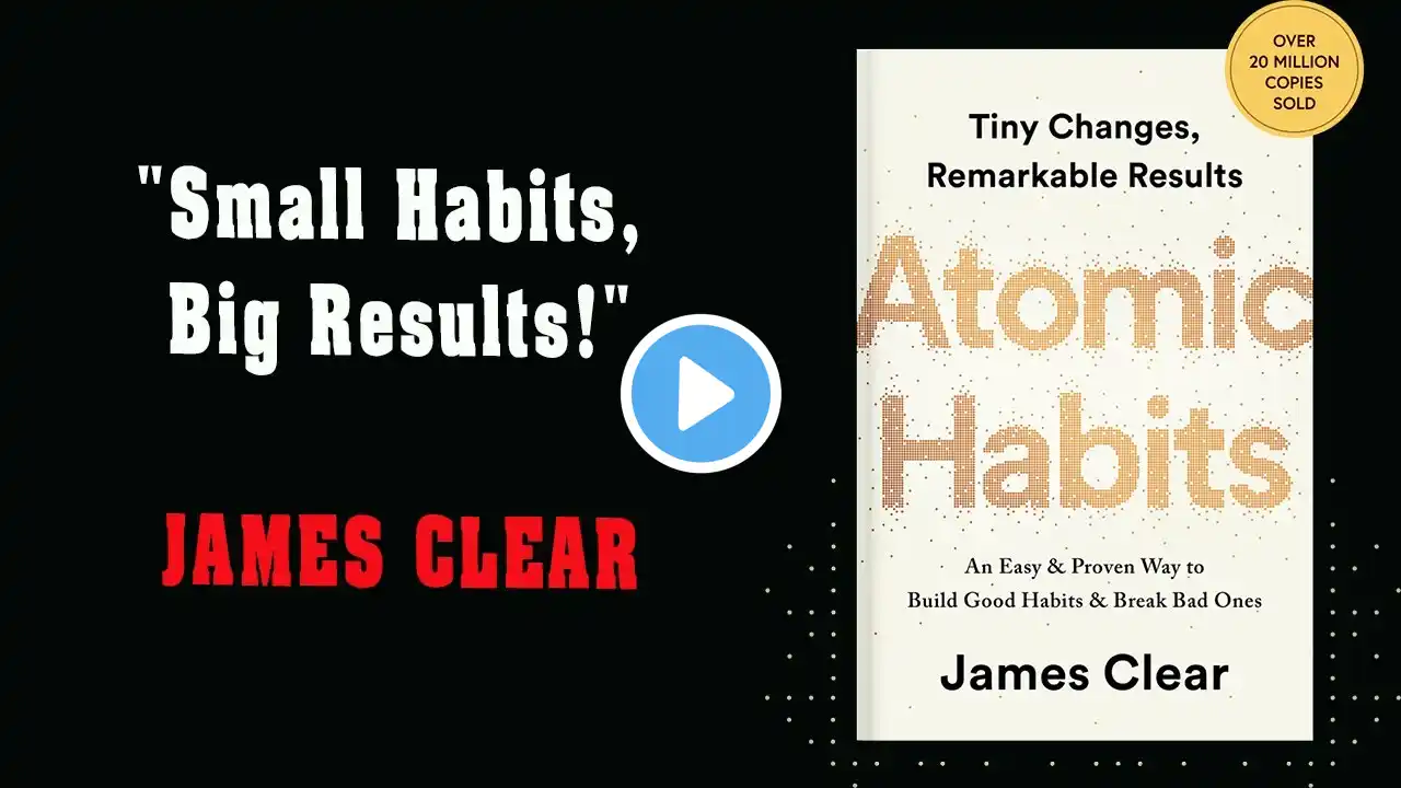 "Atomic Habits Summary: Transform Your Life with Small Changes! 🚀"