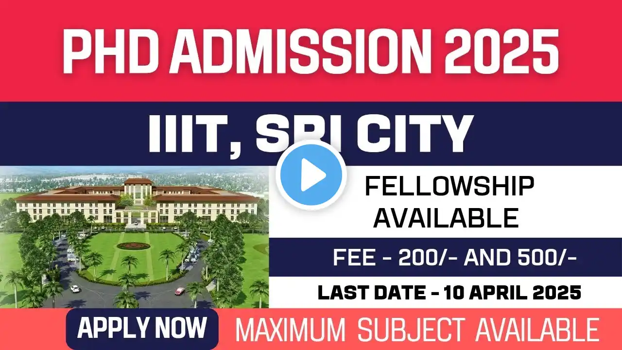 New PhD Admission 2025 | Indian Institute of Information Technology | IIIT Sri City | Apply Now