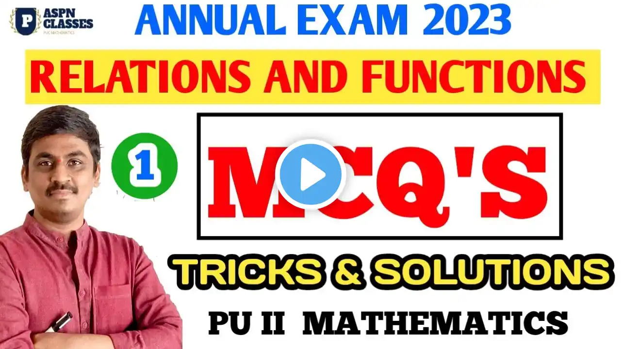 2nd PU RELATIONS AND FUNCTIONS MCQ 2023 || CHAPTER WISE MCQ DISCUSSIONS FOR CLASS 12TH