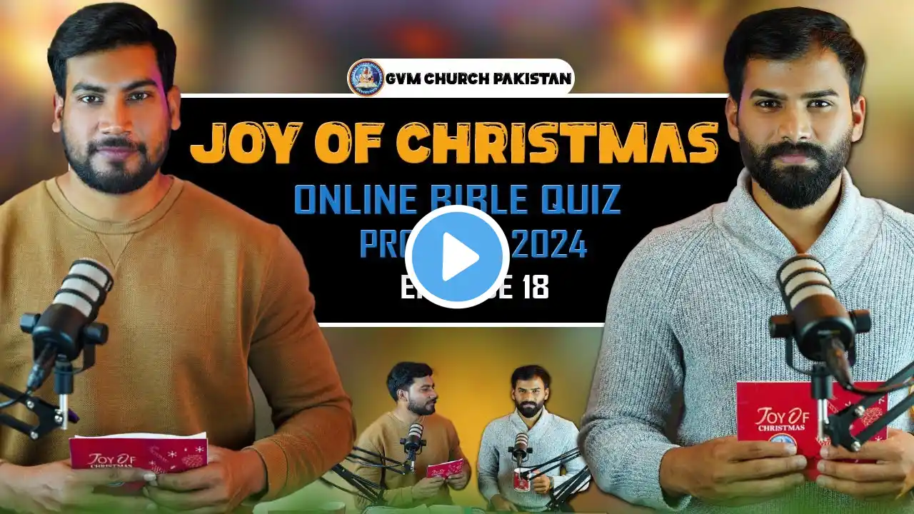 JOY OF CHRISTMAS || GVM Church Pakistan || Online Bible Quiz Program 2024