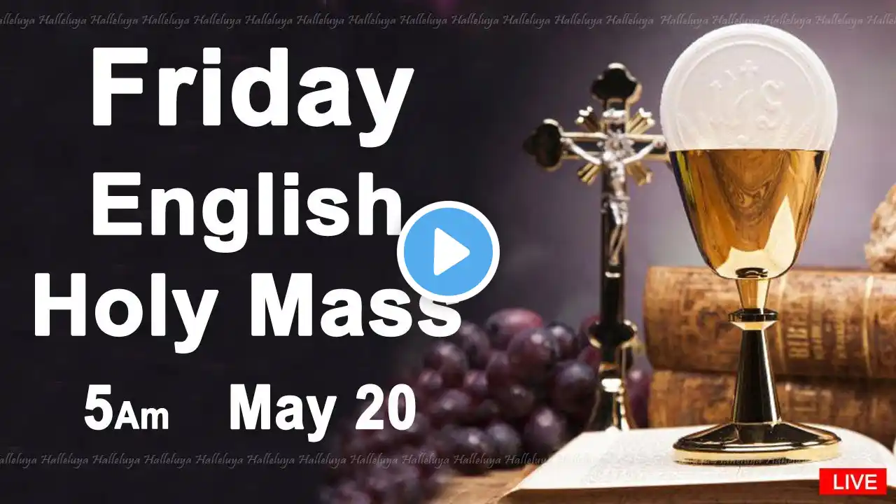 Catholic Mass Today | Daily Mass | Friday May 20, 2022 | English Holy Mass | 5.00 AM