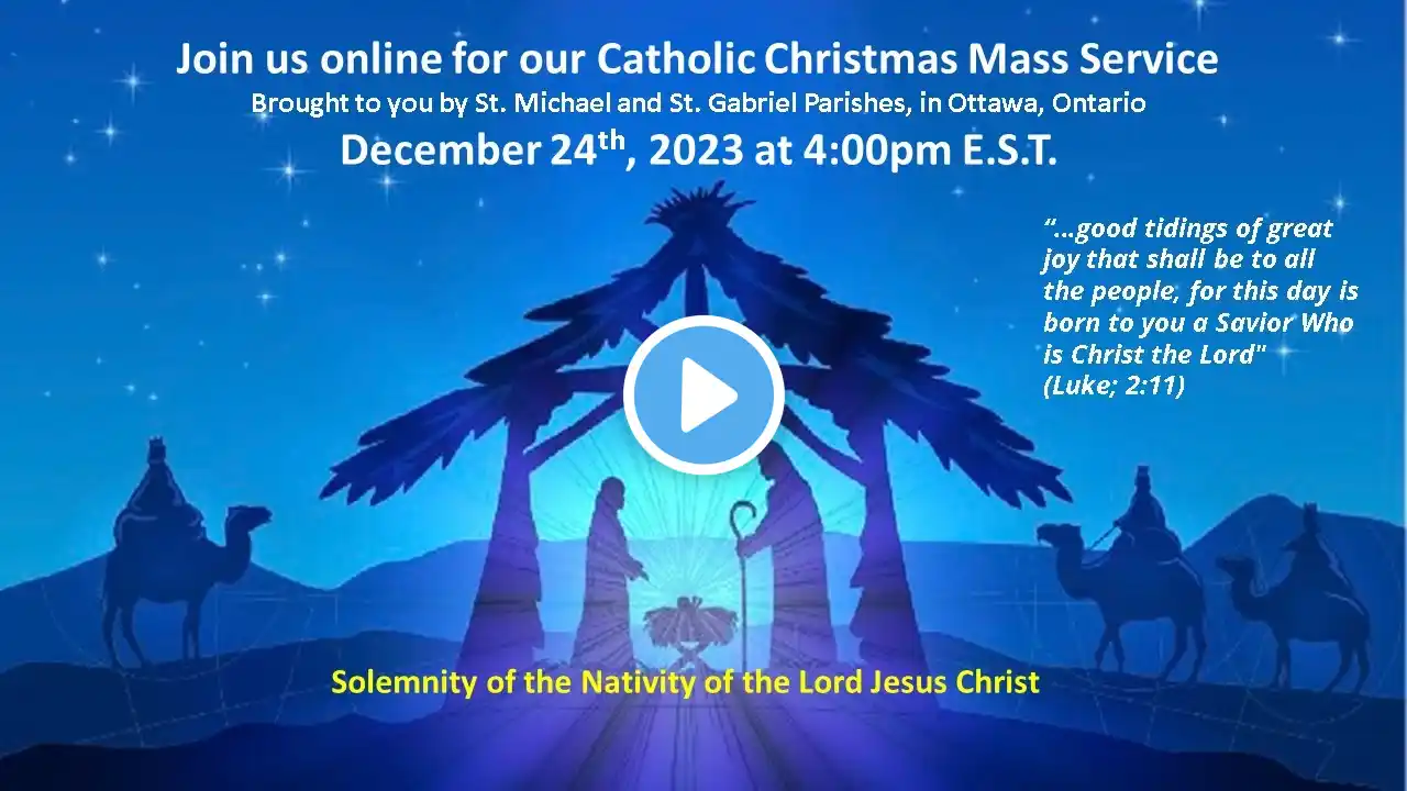 December 24th, Christmas Eve 4pm; Solemnity of the Nativity of the Lord (Christmas Eve)
