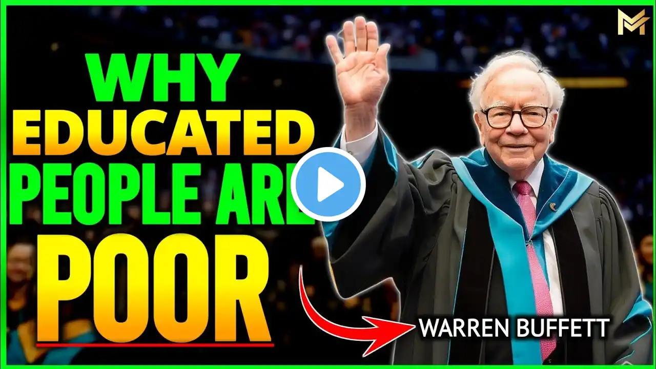 15 Reasons Why Many Educated People Are POOR! By Warren Buffet