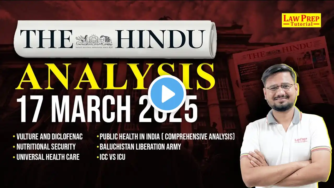 The Hindu Newspaper Analysis for CLAT | 17 March 2025 | Daily Current Affairs for CLAT 2026