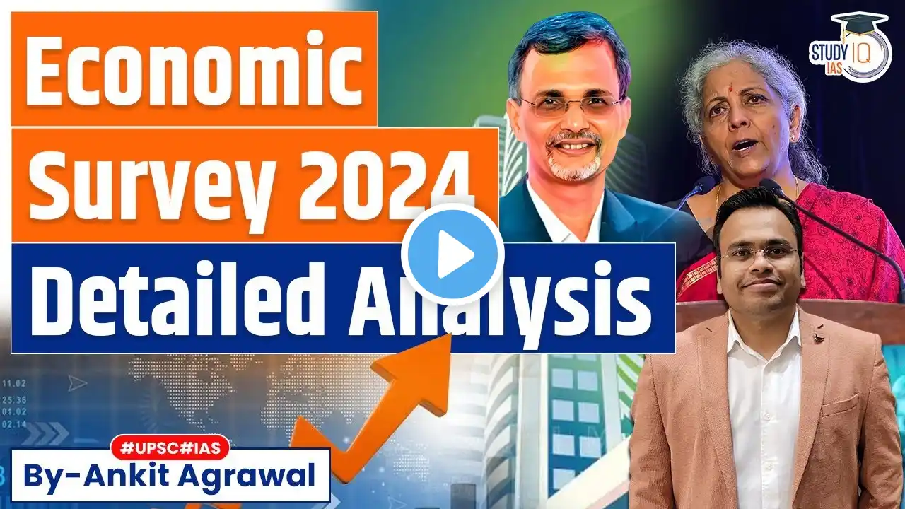 Complete Analysis & Highlights of Economic Survey 2024 | UPSC Economy | Budget 2024