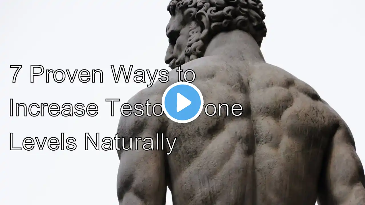 7 proven ways to increase testosterone levels