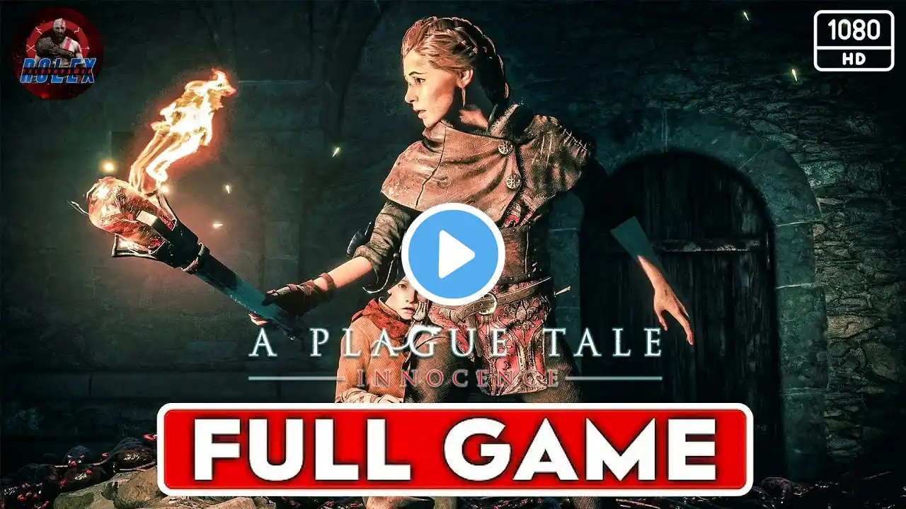 A PLAGUE TALE INNOCENCE Gameplay Walkthrough  FULL GAME [1080PHD PC] - No Commentary