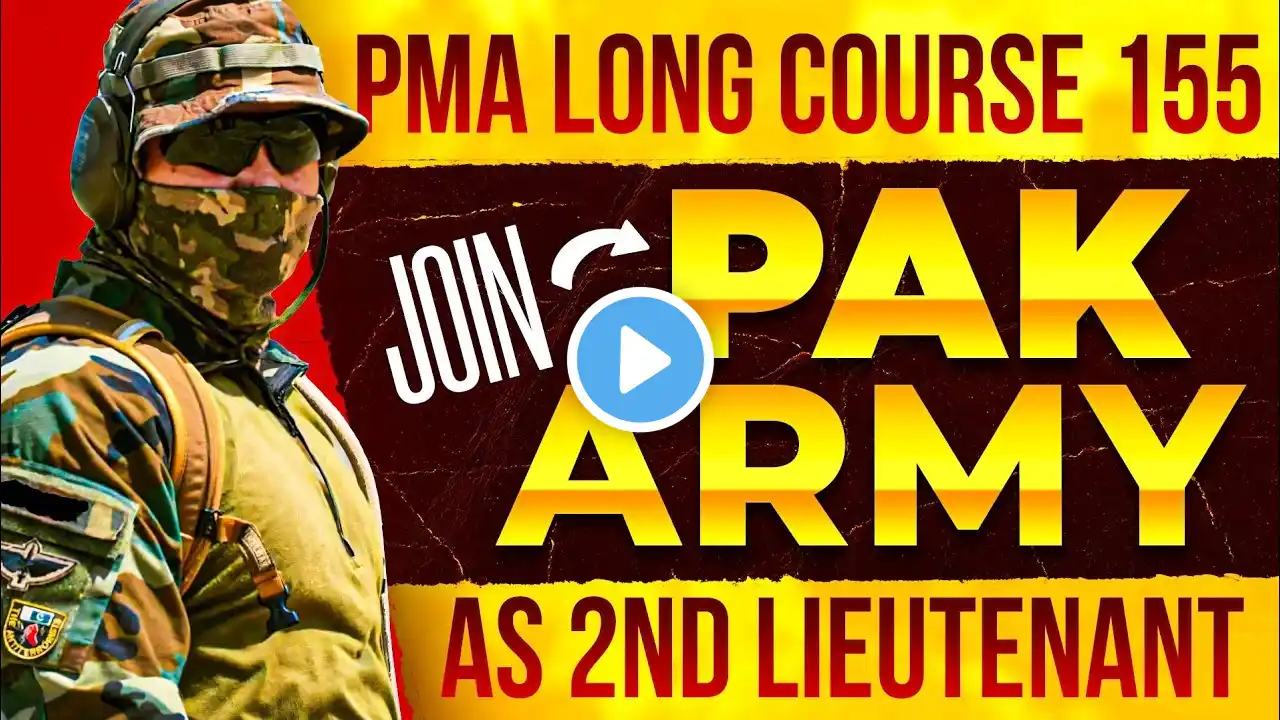 PMA Long Course 155 :: Join Pakistan Army as 2nd Lieutenant :: How to Join Pak Army after FA/FSC ::